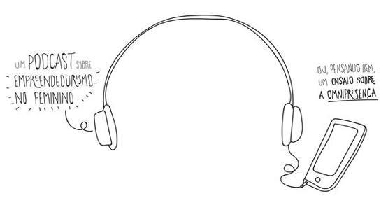 estamos viciadas nestes podcasts (e andamos mais felizes por isso)