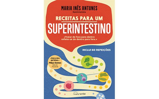 capa do livro receitas para um superintestino, de maria inês antunes