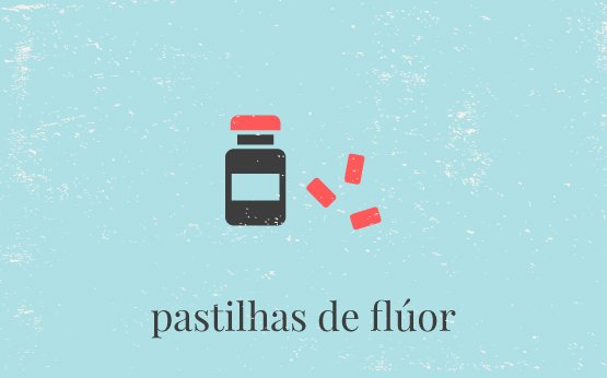 pastilhas de flúor