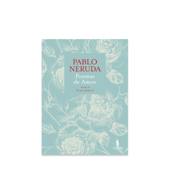 Poemas de Amor, Pablo Neruda