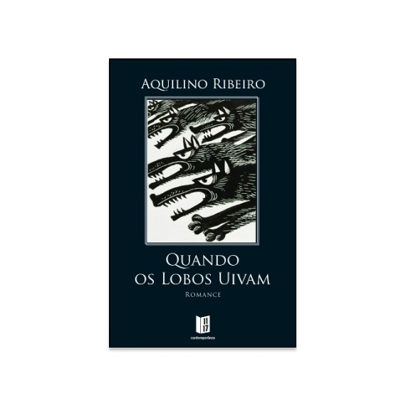 Quando os Lobos Uivam, Aquilino Ribeiro