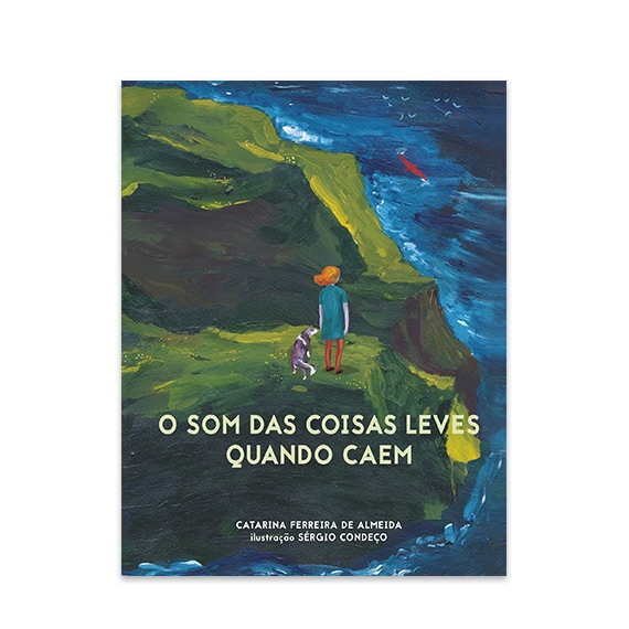 O Som das Coisas Leves Quando Caem de Catarina Ferreira de Almeida com ilustração de Sérgio Condeço