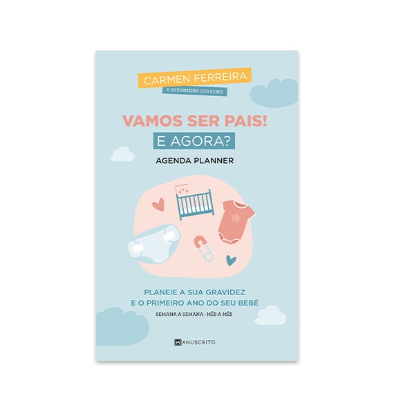 Vamos Ser Pais! E Agora? - Agenda Planner de Carmen Ferreira