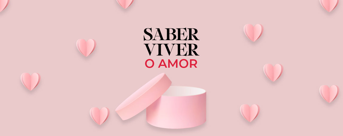 Saber Viver o amor: temos uma Love Box exclusiva à sua espera para o Dia dos Namorados
