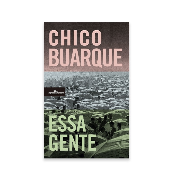 Essa gente, Chico Buarque livro do dia