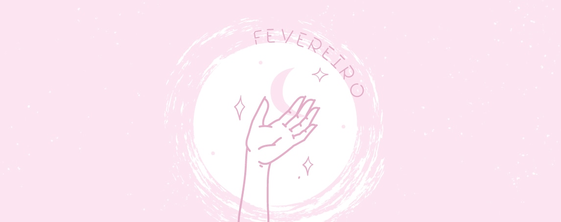 Horóscopo mensal: fevereiro