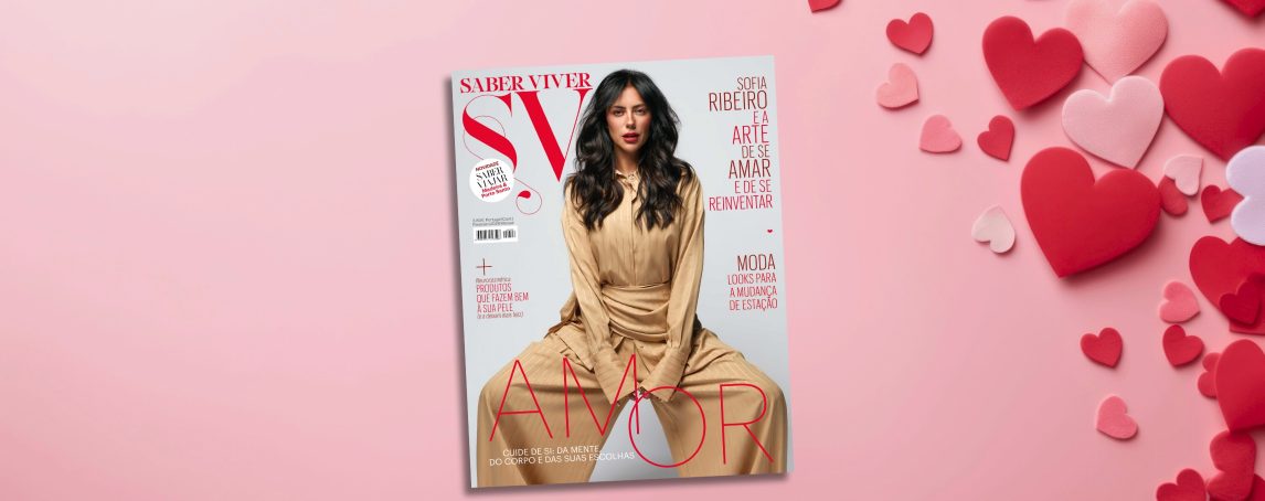 O que pode encontrar nas páginas da Saber Viver de fevereiro (nas bancas)