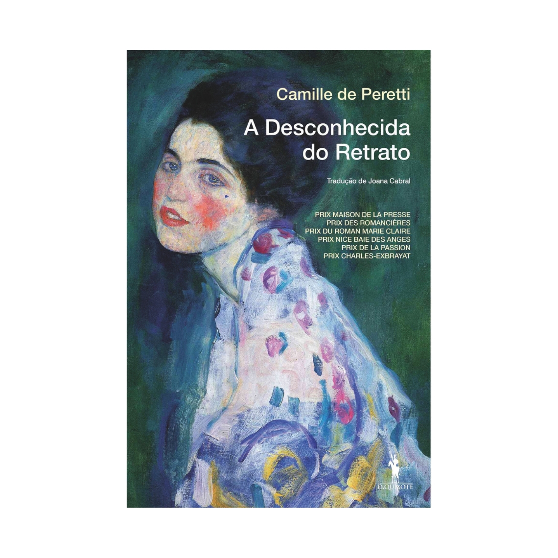 A DESCONHECIDA DO RETRATO Camille de Peretti D. Quixote 20,90€