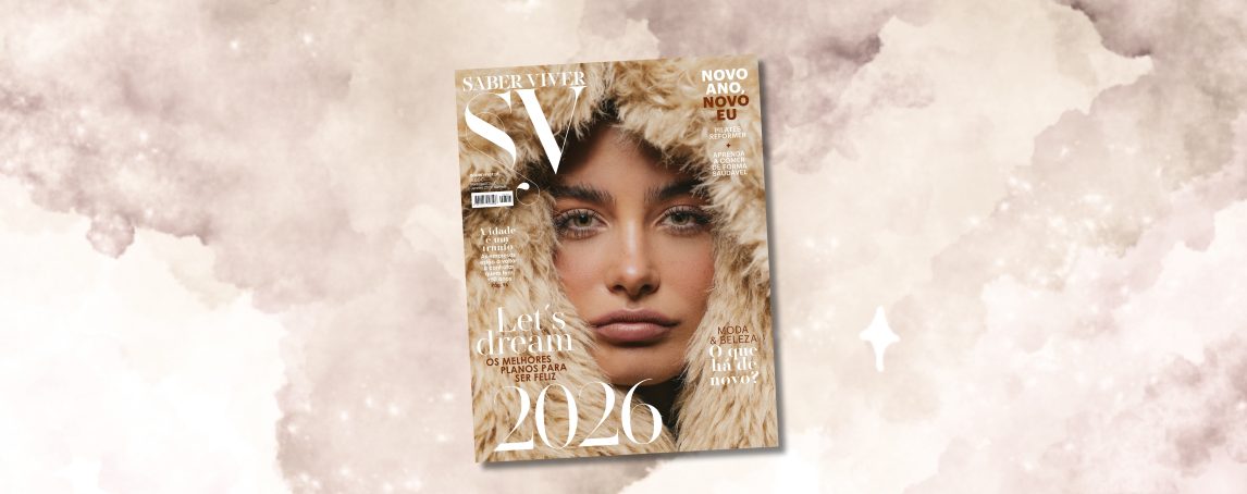O que pode encontrar nas páginas da Saber Viver de janeiro (nas bancas)